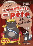 Lucie la mouffette qui pète / Tome 11 - Et le chat pacha