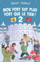 Mon fort est plus fort que le tien! / Tome 02