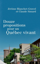 Douze propositions pour un Québec vivant