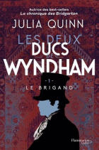 Les deux ducs de Wyndham / Tome 01 - Le brigand