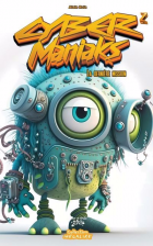 Cyber maniaks / Tome 02 - La dernière mission