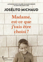 Madame, est-ce que j'vais être choisi?