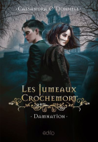 Les jumeaux Crochemort / Tome 03 - Damnation