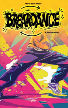 Breakdance / Tome 01 - Confrontation