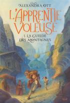 L'apprentie voleuse / Tome 01 - La guilde des montagnes
