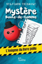 Mystère Boule-de-Gomme / Tome 05 - L'énigme du livre poilu